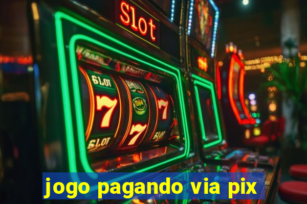 jogo pagando via pix